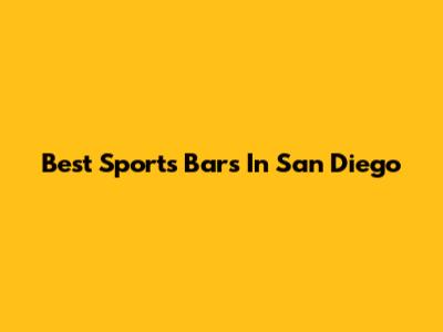 Best Sports Bars In San Diego